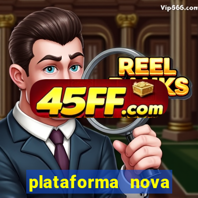 plataforma nova pagando bet
